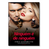 Ninguem E De Ninguem