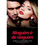 Ninguem E De Ninguem