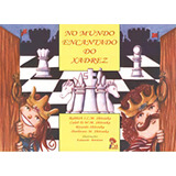 No Mundo Encantado Do Xadrez, De Caleb D. W. M. Shitsuka. Editora Ciencia Moderna, Capa Mole Em Português
