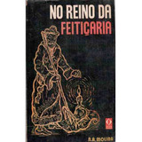 No Reino Da Feitiçaria De Molina N a Editora Livropostal Capa Mole Em Português