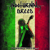 Nocturnal Breed   The Whiskey