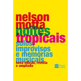 Noites Tropicais Solos Improvisos E Memorias Musicais