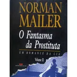 Norman Mailer O Fantasma