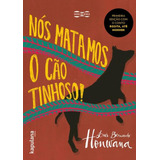 Nos Matamos O Cao