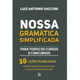 Nossa Gramática Simplificada Para Todos Os Cursos E Concursos De Sacconi Antonio Editora Matrix Capa Mole Em Português 2023