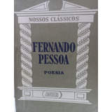 Nossos Classicos Fernando Pessoa 1 Poesia