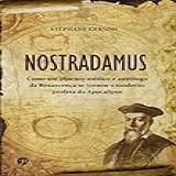 Nostradamus Como Um