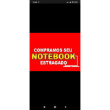 Notebook Com Defeito Compramos