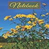 NOTEBOOK Journal Sunflowers Original Pic By Nature With Misty Lined Decorative Interior 120 Pg 6x9 Notebook That Is Great For Creative Writing Place For Date Great Gift For Nature Lovers