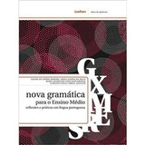 Nova Gramática Para O Ensino Medio Reflexões E Práticas Em Língua Portuguesa
