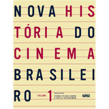 Nova História Do Cinema Brasileiro