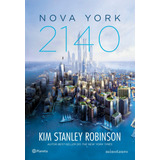 Nova York 2140, De Robinson, Kim Stanley. Editora Planeta Do Brasil Ltda., Capa Mole Em Português, 2019