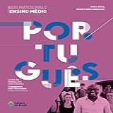 Novas Práticas Para O Ensino Médio Português Livro De Formação Continuada Linguagens E Suas Tecnologias 