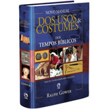 Novo Manual Dos Usos Costumes Dos Tempos Bíblicos Capa Dura