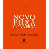 Novo Puxa Conversa, De Tadeu, Paulo. Editora Urbana Ltda Em Português, 2012