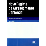 Novo Regime Do Arrendamento Comercial 03ed 11 De Morais Fernando De Gravato Direito Editorial Almedina Capa Mole Edição Direito Comercial Em Português 20
