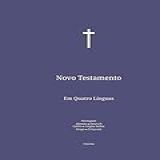 Novo Testamento- Em Quatro Línguas - Português- Alemão- Latim- Grego- -Portuguese Edition-