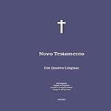 Novo Testamento- Em Quatro Línguas - Português- Inglês- Latim- Grego- -Portuguese Edition-