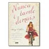 Nunca É Tarde Demais, De Amy Cohen. Editora Bestseller, Capa Mole Em Português, 2009