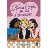 Nunca Confie Em Uma Geminiana, De Woolf, Freja Nicole. Editora Galera, Capa Mole Em Português