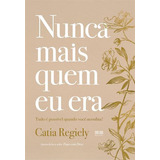 Nunca Mais Quem Eu