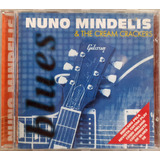 Nuno Mindelis   The Cream