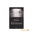 O Último Jurado, De Grisham, John. Editora Rocco Ltda, Capa Mole Em Português, 2004