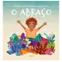 O Abraço