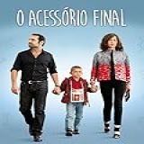 O Acessório Final