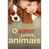O Amor Pelos Animais