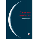 O Amor Que Acende