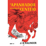 O Apanhador No Campo De Centeio, De Salinger, J. D.. Editora Todavia, Capa Mole Em Português, 2019
