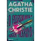 O Assassinato De Roger Ackroyd, De Christie, Agatha. Editora Globo S/a, Capa Mole Em Português, 2014
