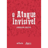 O Ataque Invisível De Oliveira Anderson Araújo De Editorial Appris Editora E Livraria Eireli Me Capa Mole Em Português 2018