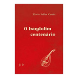 O Bandolim Centenário