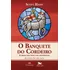 O Banquete Do Cordeiro: A Missa Segundo Um Convertido, De Hahn, Scott. Capa Mole Em Português