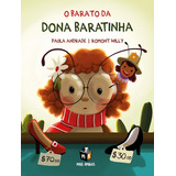 O Barato Da Dona Baratinha: O Barato Da Dona Baratinha, De Andrade, Paula. Editora Mais Amigos & Mais Ativos, Capa Mole, Edição 1 Em Português, 2022