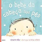 O Bebê Da Cabeça Aos Pés
