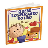 O Bebê E O Seu Carro Do Lixo, De Flamir Ambrósio. Editora Cpad, Capa Dura Em Português