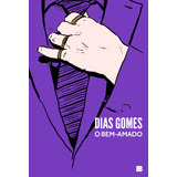 O Bem amado De Gomes Dias Editorial Editora Bertrand Brasil Ltda Capa Mole Em Português 2014