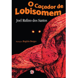 O Cacador De Lobisomem