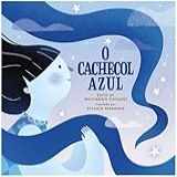 O CACHECOL AZUL