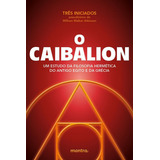 O Caibalion Um