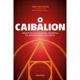 O Caibalion Um Estudo Da