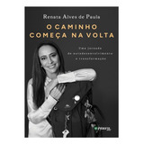 O Caminho Comeca Na