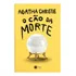 O Cão Da Morte, De Agatha Christie. Editora Harper Collins Brasil, Capa Dura Em Português, 2023