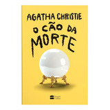 O Cão Da Morte, De Agatha Christie. Editora Harper Collins Brasil, Capa Dura Em Português, 2023