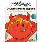 O Capetinha Do Espaço Ou O Menino De Mercúrio De Ziraldo Ziraldo Os Meninos Dos Planetas 4 Vol 4 Editorial Editora Melhoramentos Ltda Tapa Mole En Português 2008