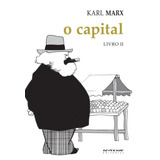 O Capital [livro Ii]: Crítica Da Economia Política. O Processo De Circulação Do Capital, De Marx, Karl. Série Marx & Engels Editora Jinkings Editores Associados Ltda-epp, Capa Mole Em Português, 2014