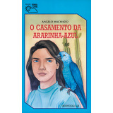 O Casamento Da Ararinha